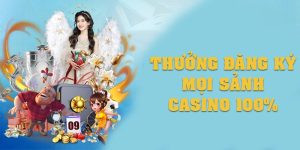 thuong-dang-ky-moi-sanh-casino-100-1
